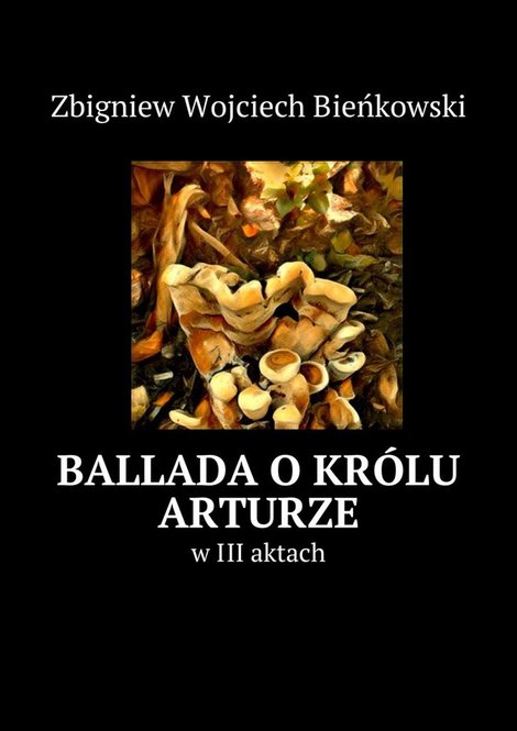 ebooki: Ballada o królu Arturze w III aktach – ebook