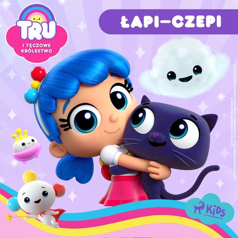 audiobooki: Tru i Tęczowe Królestwo. Łapi-czepi – audiobook