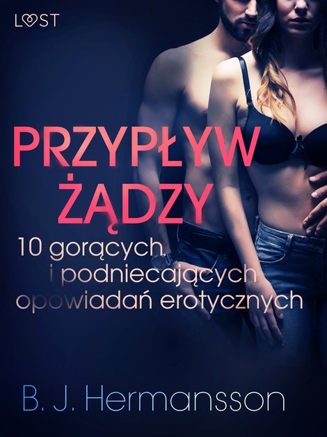 ebooki: Przypływ żądzy - 10 gorących i podniecających opowiadań erotycznych B. J. Hermanssona – ebook