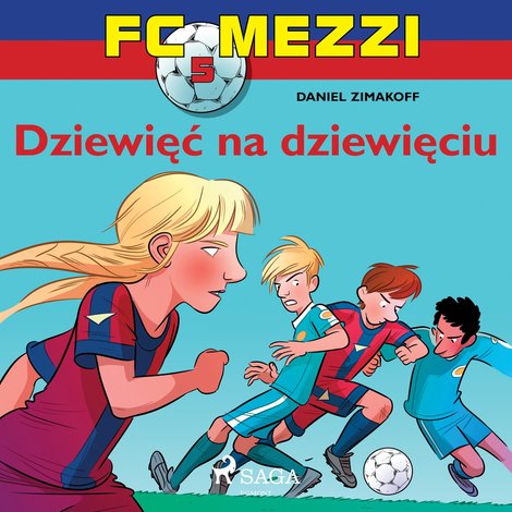 audiobooki: FC Mezzi 5 - Dziewięć na dziewięciu – audiobook