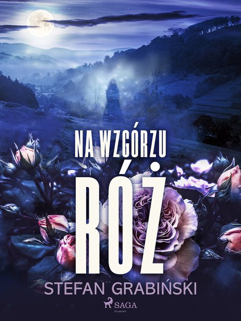 ebooki: Na wzgórzu róż – ebook