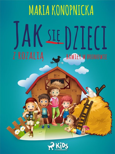 ebooki: Jak się dzieci w Bronowie z Rozalią bawiły – ebook