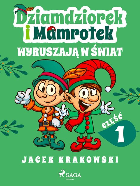 ebooki: Dziamdziorek i Mamrotek wyruszają w świat – ebook