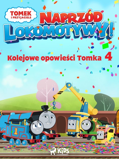 ebooki: Tomek i przyjaciele - Naprzód lokomotywy - Kolejowe opowieści Tomka 4 – ebook