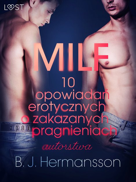 ebooki: MILF - 10 opowiadań erotycznych o zakazanych pragnieniach autorstwa B. J. Hermanssona – ebook
