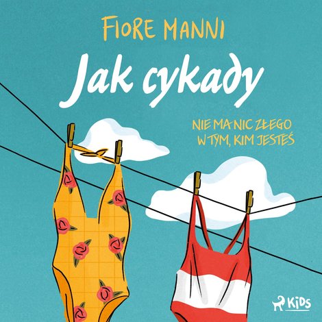 audiobooki: Jak cykady. Nie ma nic złego w tym, kim jesteś – audiobook