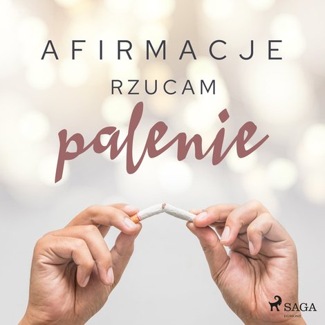 audiobooki: Afirmacje Rzucam palenie - wersja dla mężczyzn – audiobook