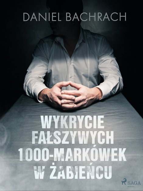 ebooki: Wykrycie fałszywych 1000-markówek w Żabieńcu – ebook