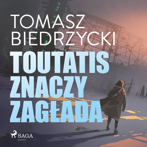 audiobooki: Toutatis znaczy zagłada – audiobook