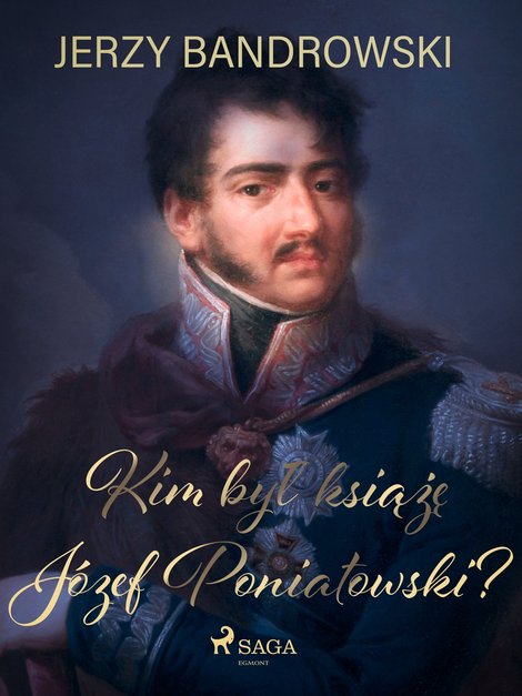 ebooki: Kim był książę Józef Poniatowski? – ebook