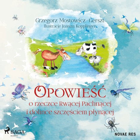 audiobooki: Opowieść o rzeczce Rwącej Pachnącej i dolince szczęściem płynącej – audiobook