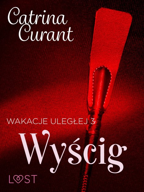 ebooki: Wakacje uległej 3: Wyścig - seria erotyczna BDSM – ebook