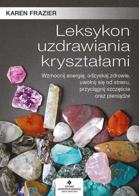 ebooki: Leksykon uzdrawiania kryształami. – ebook