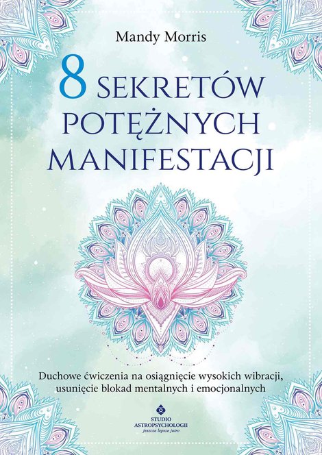 ebooki: 8 sekretów potężnych manifestacji – ebook