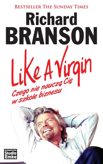 ebooki: Like a Virgin. Czego nie nauczą Cię w szkole biznesu – ebook