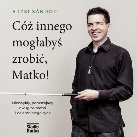 audiobooki: Cóż innego mogłabyś zrobić, Matko! – audiobook