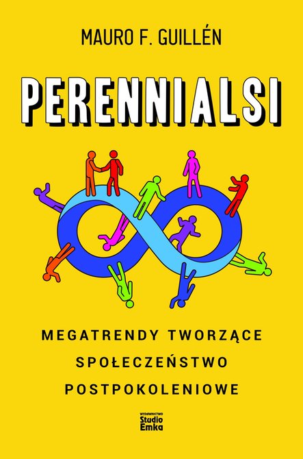 ebooki: Perennialsi. Megatrendy tworzące społeczeństwo postpokoleniowe – ebook