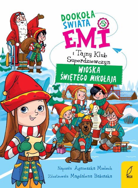 ebooki: Emi i Tajny Klub Superdziewczyn. Dookoła świata. Wioska Świętego Mikołaja. Tom 5 – ebook