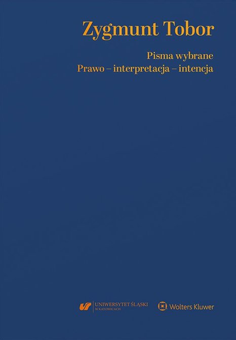 ebooki: Zygmunt Tobor. Pisma wybrane.  Prawo - interpretacja - intencja – ebook