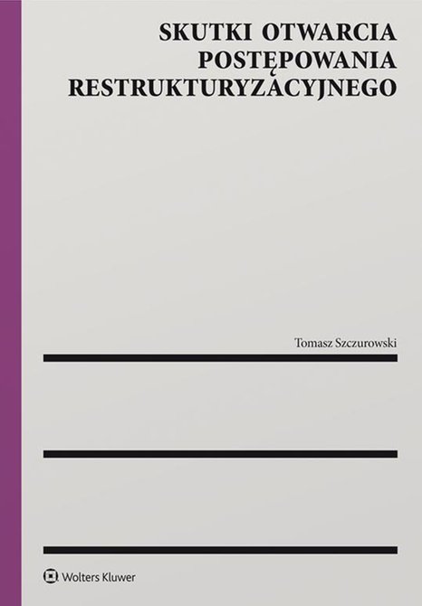 ebooki: Skutki otwarcia postępowania restrukturyzacyjnego – ebook