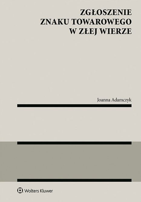 ebooki: Zgłoszenie znaku towarowego w złej wierze – ebook