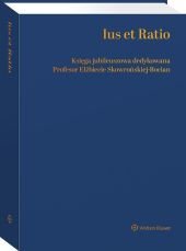 ebooki: Ius et Ratio. Księga Jubileuszowa dedykowana Profesor Elżbiecie Skowrońskiej-Bocian – ebook