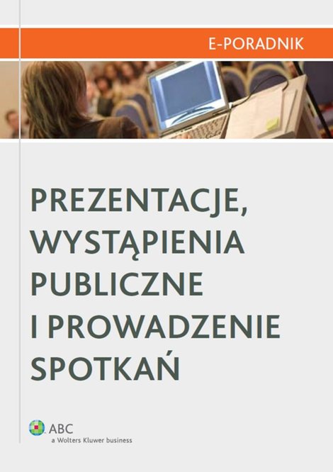 ebooki: Prezentacje, wystąpienia publiczne i prowadzenie spotkań – ebook