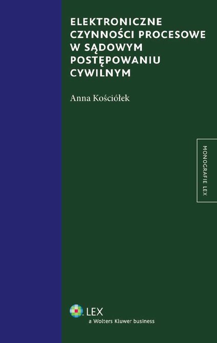 ebooki: Elektroniczne czynności procesowe w sądowym postępowaniu cywilnym – ebook