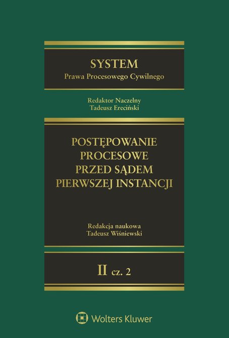 ebooki: System Prawa Procesowego Cywilnego. TOM 2. Część 2. Postępowanie procesowe przed sądem pierwszej instancji – ebook