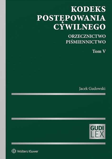 ebooki: Kodeks postępowania cywilnego. Orzecznictwo. Piśmiennictwo. Tom V – ebook