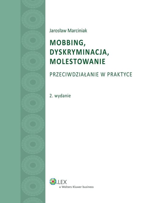 ebooki: Mobbing, dyskryminacja, molestowanie. Przeciwdziałanie w praktyce – ebook