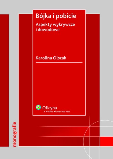 ebooki: Bójka i pobicie. Aspekty wykrywcze i dowodowe – ebook