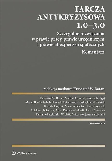 ebooki: Tarcza antykryzysowa 1.0 - 3.0. Szczególne rozwiązania w prawie pracy, prawie urzędniczym i prawie ubezpieczeń społecznych. Komentarz – ebook