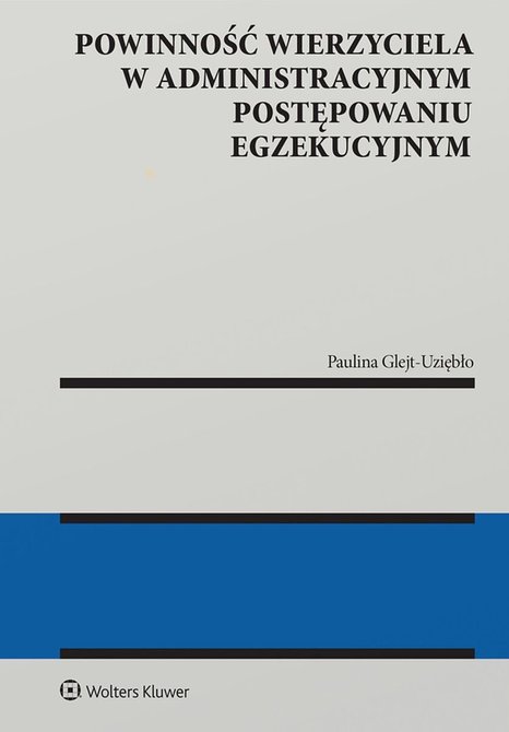 ebooki: Powinność wierzyciela w administracyjnym postępowaniu egzekucyjnym – ebook