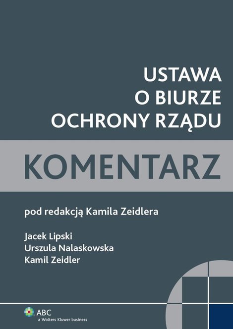ebooki: Ustawa o Biurze Ochrony Rządu. Komentarz – ebook