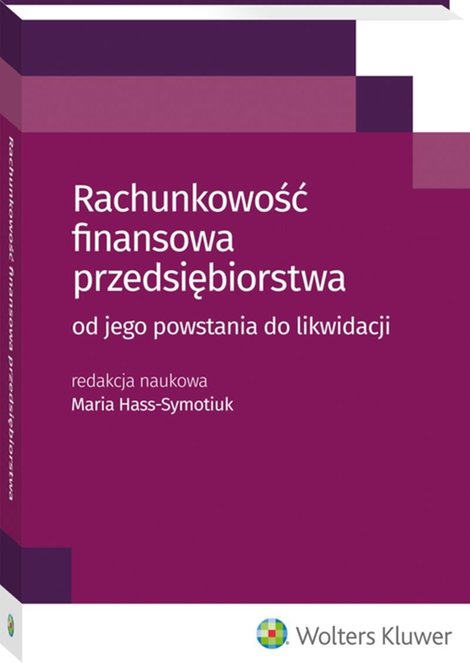 ebooki: Rachunkowość finansowa przedsiębiorstwa - od jego powstania do likwidacji – ebook