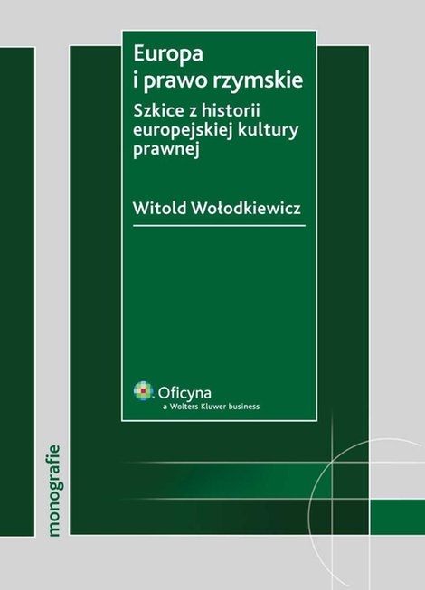 ebooki: Europa i prawo rzymskie. Szkice z historii europejskiej kultury prawnej – ebook