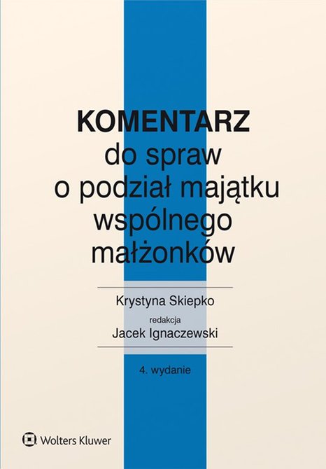 ebooki: Komentarz do spraw o podział majątku wspólnego małżonków – ebook