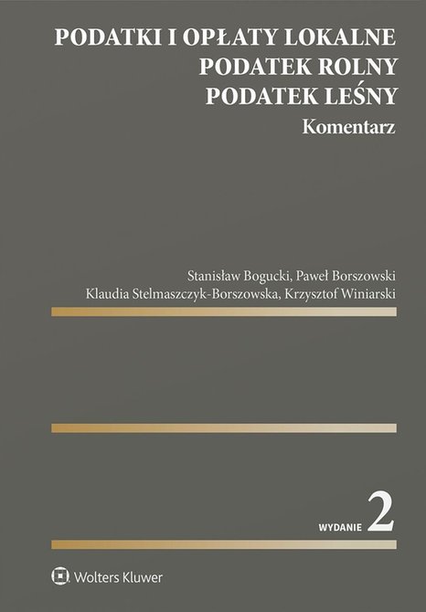 ebooki: Podatki i opłaty lokalne. Podatek rolny. Podatek leśny. Komentarz – ebook