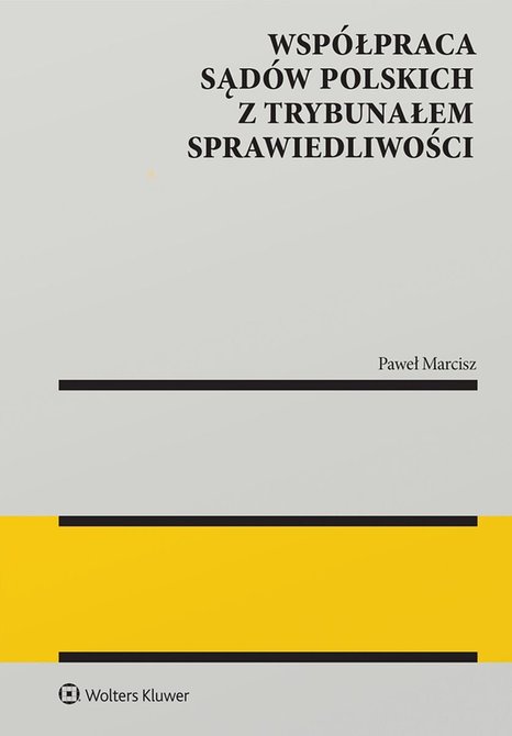 ebooki: Współpraca sądów polskich z Trybunałem Sprawiedliwości – ebook