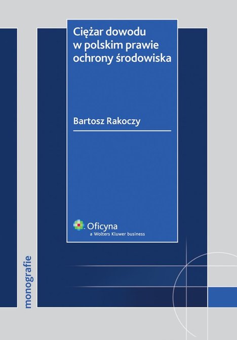 ebooki: Ciężar dowodu w polskim prawie ochrony środowiska – ebook