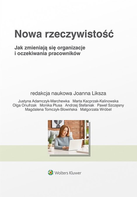ebooki: Nowa rzeczywistość. Jak zmieniają się organizacje i oczekiwania pracowników – ebook