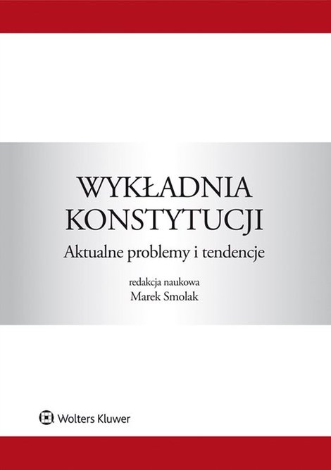 ebooki: Wykładnia konstytucji. Aktualne problemy i tendencje – ebook