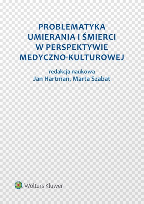 ebooki: Problematyka umierania i śmierci w perspektywie medyczno-kulturowej – ebook