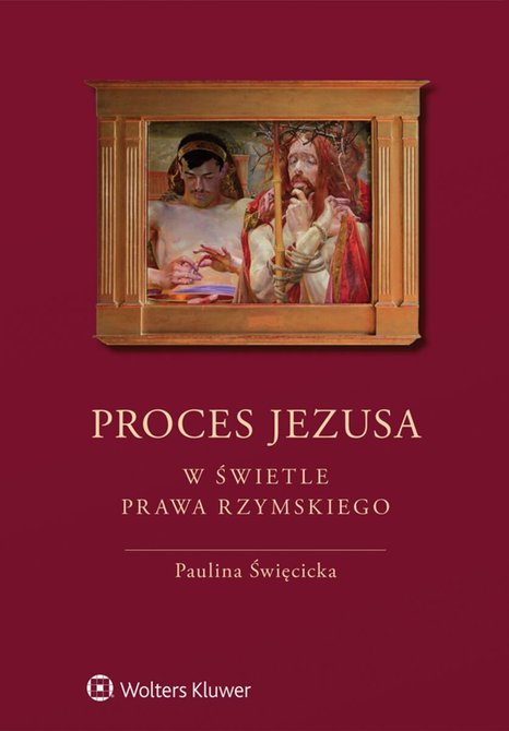 ebooki: Proces Jezusa w świetle prawa rzymskiego – ebook