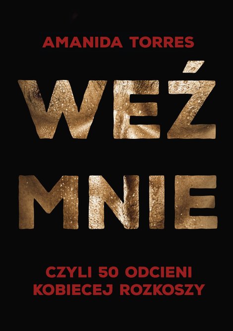 ebooki: Weź mnie, czyli 50 odcieni kobiecej rozkoszy – ebook