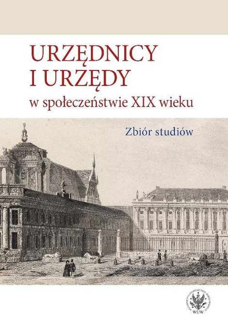 ebooki: Urzędnicy i urzędy w społeczeństwie XIX wieku – ebook