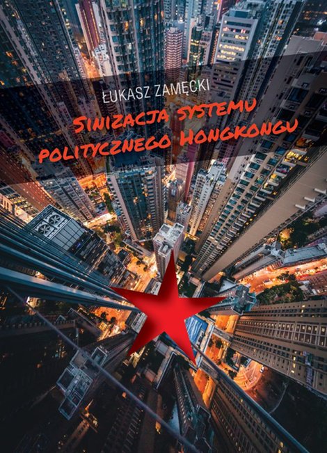 ebooki: Sinizacja systemu politycznego Hongkongu – ebook