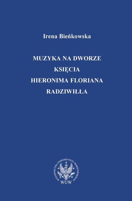 ebooki: Muzyka na dworze księcia Hieronima Floriana Radziwiłła – ebook