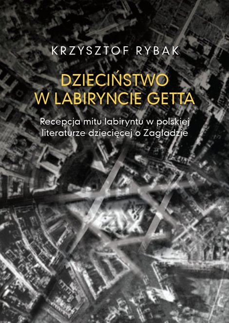 ebooki: Dzieciństwo w labiryncie getta – ebook